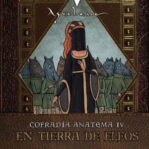 Cofradía Anatema IV: En Tierra de Elfos