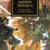 The Horus Heresy nº 53/54 Muerte titánica