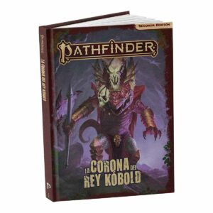 Pathfinder 2ª ed. - La corona del rey kóbold