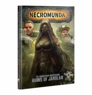 Necromunda: The Aranthian Succession – Ruins of Jardlan