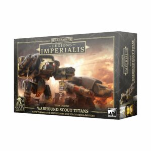 LEGIONS IMPERIALIS: WARHOUND SCOUT TITANS WITH TURBO-LASER DESTRUCTORS AND VULCAN MEGA-BOLTERS