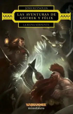 Las aventuras de Gotrek y Félix: La Reina Serpiente