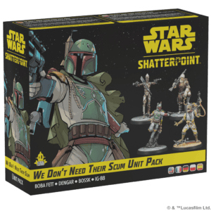 We Don’t Need Their Scum Unit Pack