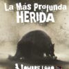 La Más Profunda Herida