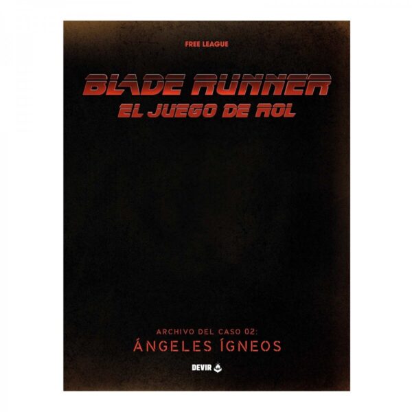 Blade Runner - Ángeles ígneos