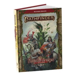 Pathfinder 2ª ed. - Forjador de reyes - Tomo 2
